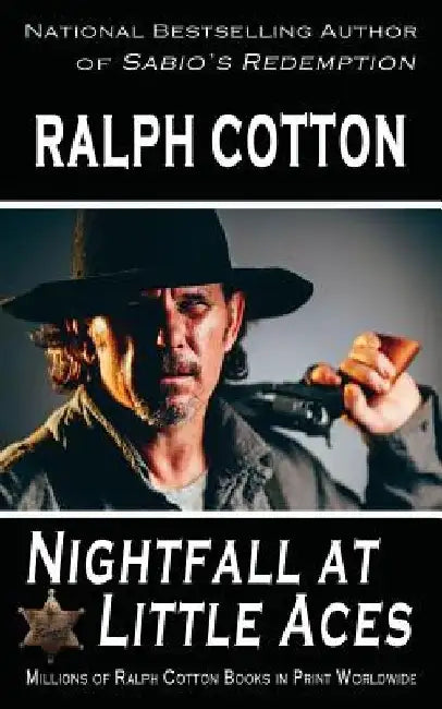 Nightfall at Little Aces by Ralph Cotton