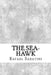 The Sea-Hawk by Rafael Sabatini