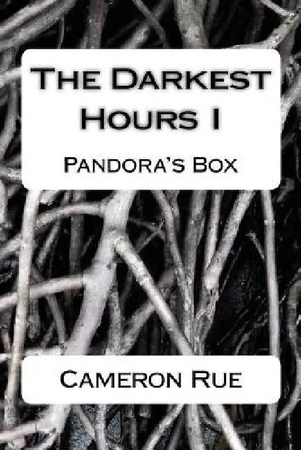 The Darkest Hours by Cameron Rue