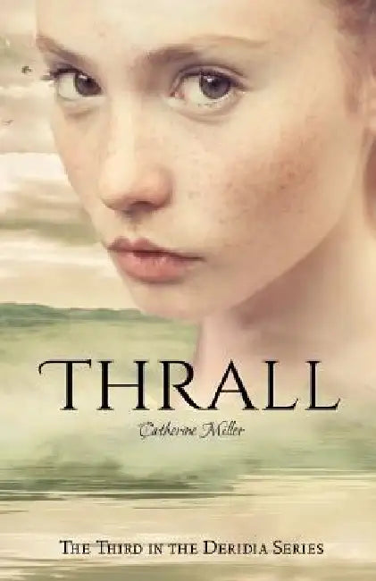 Thrall by Catherine Miller