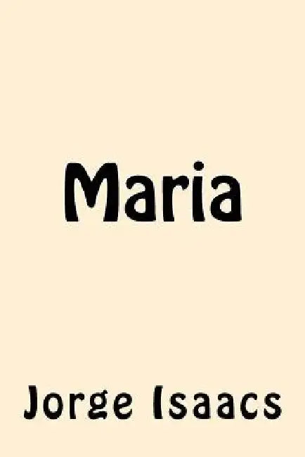 Maria by Isaacs, Jorge