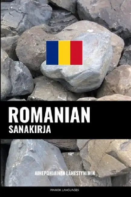 Romanian sanakirja: Aihepohjainen lähestyminen by Languages, Pinhok
