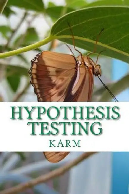 Hypothesis Testing: A Basic Approach on the Statistical Testing of the MEAN AND PROPORTION by Karm-Ervin Jean