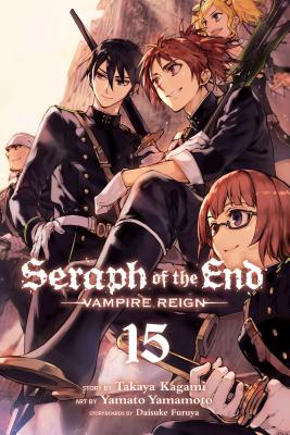 Seraph of the End, Vol. 15 by Takaya Kagami