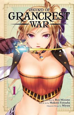 Record of Grancrest War, Vol. 1 by Ryo Mizuno