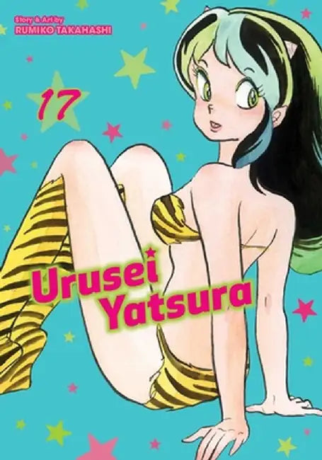 Urusei Yatsura, Vol. 17: Volume 17 by Rumiko Takahashi