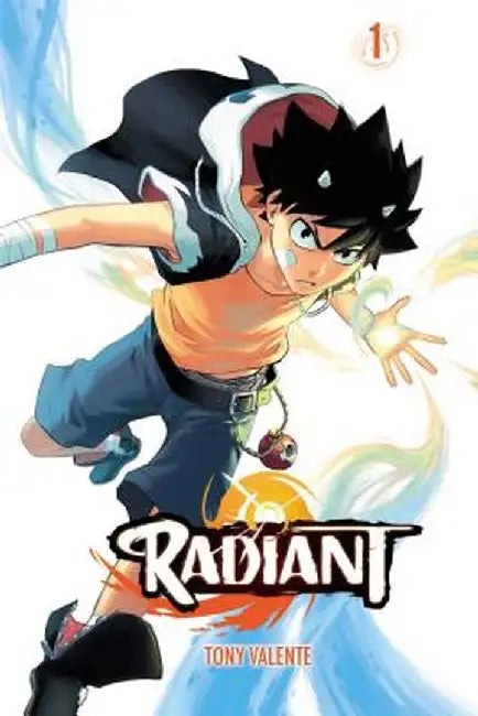 Radiant, Vol. 1 by Tony Valente