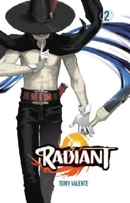 Radiant, Vol. 2 by Tony Valente