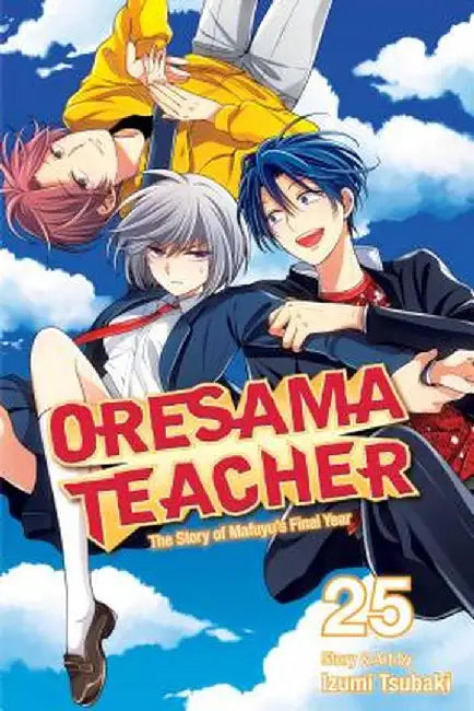 Oresama Teacher, Vol. 25 by Izumi Tsubaki