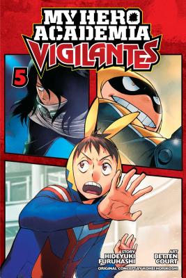 My Hero Academia: Vigilantes, Vol. 5 by Hideyuki Furuhashi