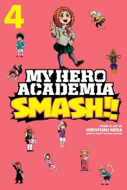 My Hero Academia: Smash!!, Vol. 4 by Hirofumi Neda