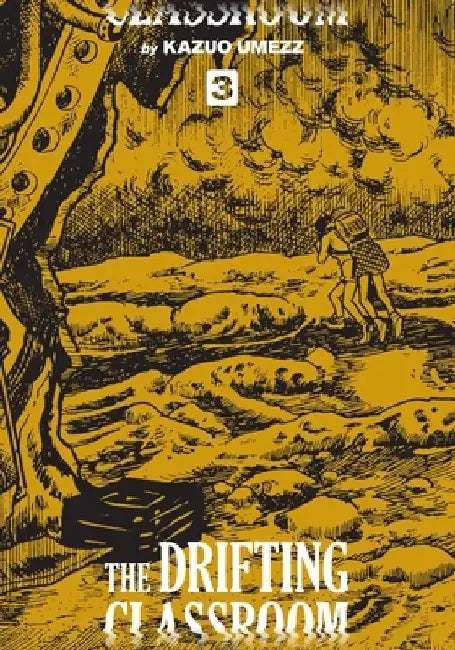 The Drifting Classroom: The Perfect Edition, Vol. 3 by Kazuo Umezz