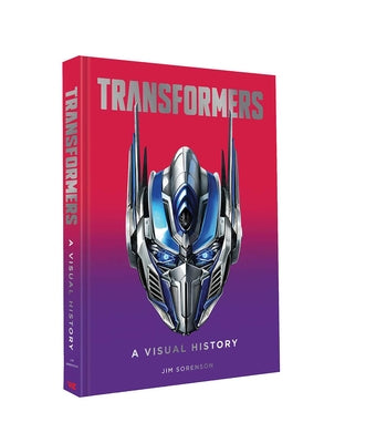 Transformers: A Visual History by Jim Sorenson