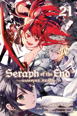 Seraph of the End, Vol. 21, Volume 21: Vampire Reign by Daisuke Furuya