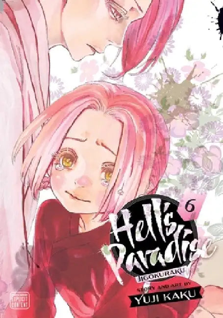 Hell's Paradise: Jigokuraku, Vol. 6, Volume 6 by Yuji Kaku