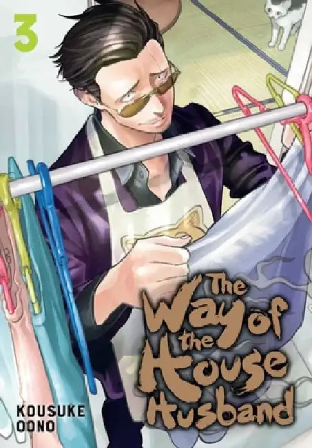 The Way of the Househusband, Vol. 3 by Kousuke Oono