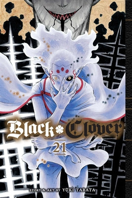 Black Clover, Vol. 21 by Yuki Tabata