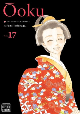 Ôoku: The Inner Chambers, Vol. 17 by Fumi Yoshinaga