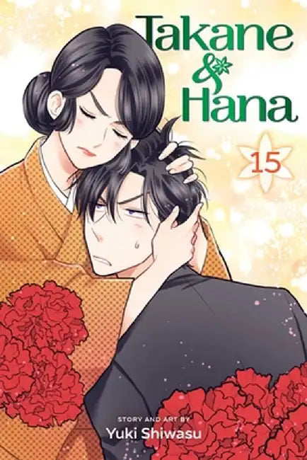 Takane & Hana, Vol. 15 by Yuki Shiwasu
