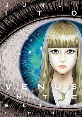 Venus in the Blind Spot by Junji Ito