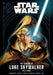 Star Wars: The Legends of Luke Skywalker--The Manga by Akira Himekawa