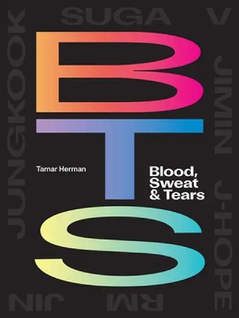 Bts: Blood, Sweat & Tears by Tamar Herman
