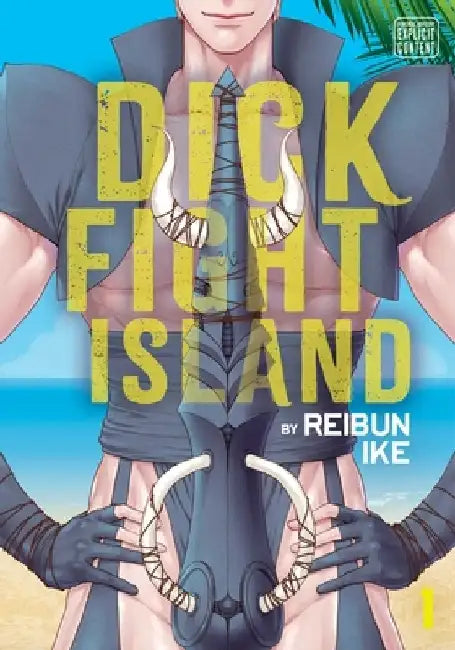 Dick Fight Island, Vol. 1, Volume 1 by Reibun Ike