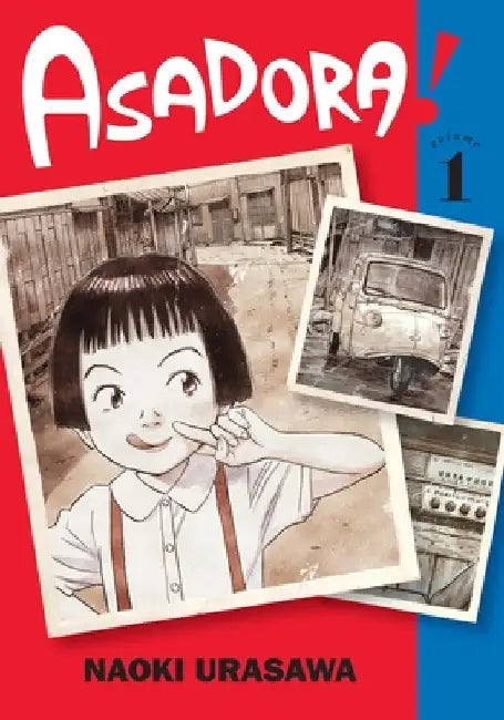 Asadora!, Vol. 1, Volume 1 by Naoki Urasawa