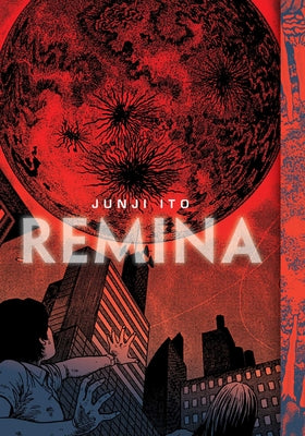 Remina by Junji Ito