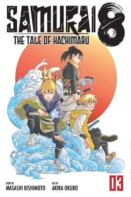 Samurai 8, Vol. 3: The Tale of Hachimaru by Masashi Kishimoto