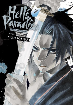 Hell's Paradise: Jigokuraku, Vol. 7, Volume 7 by Yuji Kaku