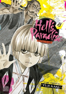 Hell's Paradise: Jigokuraku, Vol. 8, Volume 8 by Yuji Kaku