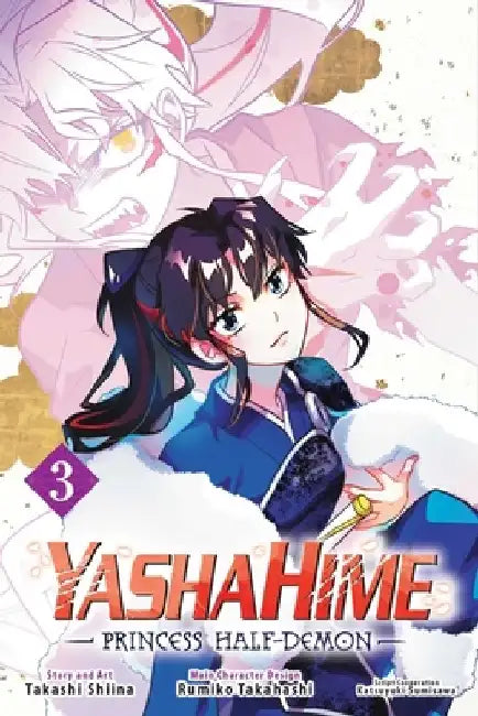 Yashahime: Princess Half-Demon, Vol. 3 by Takashi Shiina