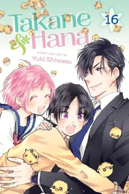 Takane & Hana, Vol. 16, Volume 16 by Yuki Shiwasu