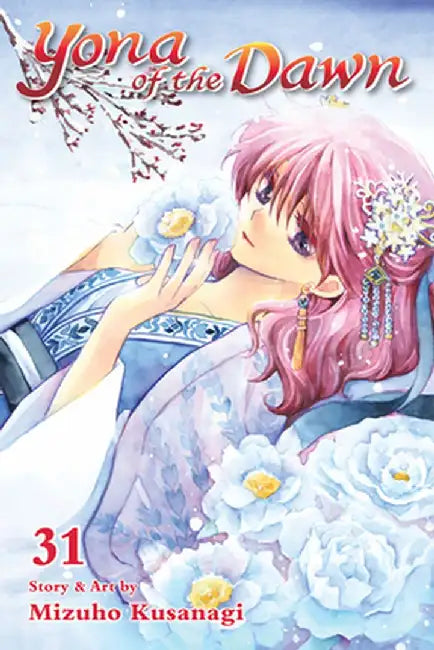 Yona of the Dawn, Vol. 31, Volume 31 by Mizuho Kusanagi