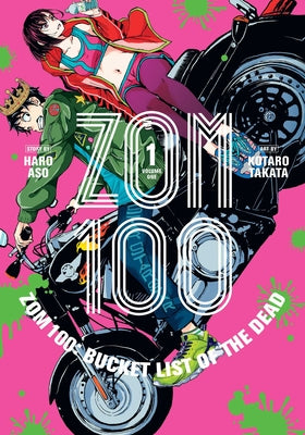 Zom 100: Bucket List of the Dead, Vol. 1, Volume 1 by Kotaro Takata