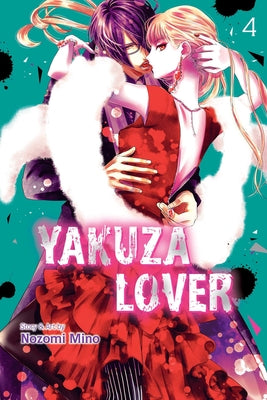 Yakuza Lover, Vol. 4, 4 by Nozomi Mino