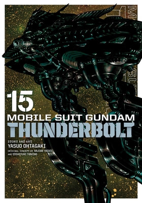 Mobile Suit Gundam Thunderbolt, Vol. 15, Volume 15 by Yasuo Ohtagaki