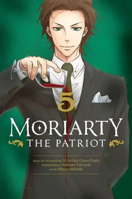 Moriarty the Patriot, Vol. 5, Volume 5 by Arthur Conan Doyle