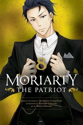 Moriarty the Patriot, Vol. 8, 8 by Ryosuke Takeuchi