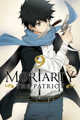 Moriarty the Patriot, Vol. 9: Volume 9 by Ryosuke Takeuchi