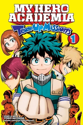 My Hero Academia: Team-Up Missions, Vol. 1, Volume 1 by Kohei Horikoshi