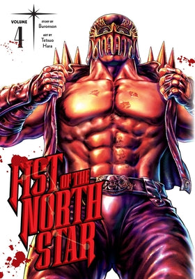 Fist of the North Star, Vol. 4, 4 by Buronson