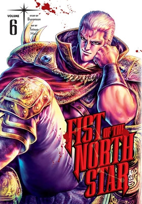 Fist of the North Star, Vol. 6: Volume 6 by Buronson