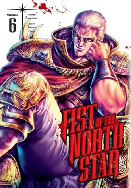 Fist of the North Star, Vol. 6: Volume 6 by Buronson