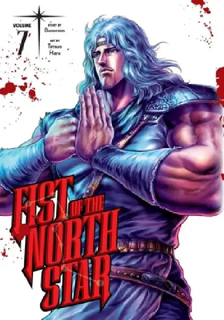 Fist of the North Star, Vol. 7: Volume 7 by Buronson