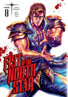 Fist of the North Star, Vol. 8: Volume 8 by Buronson