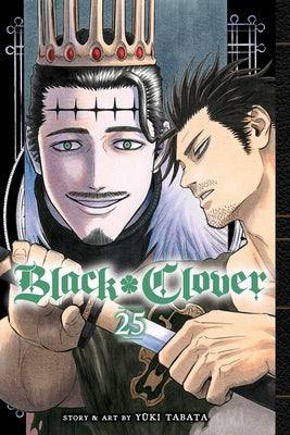 Black Clover, Vol. 25, Volume 25 by Yuki Tabata