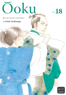 Ôoku: The Inner Chambers, Vol. 18, Volume 18 by Fumi Yoshinaga