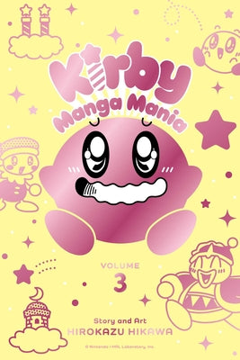 Kirby Manga Mania, Vol. 3, Volume 3 by Hirokazu Hikawa